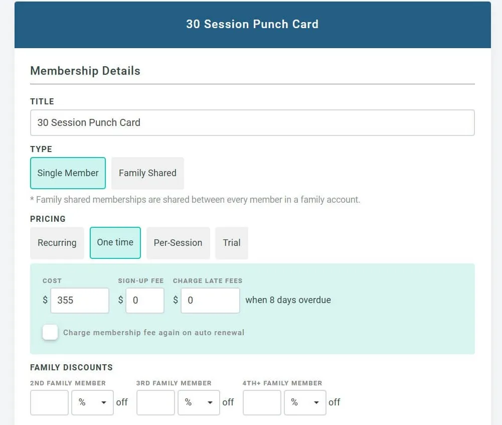 Online form showing membership details for a 30 Session Punch Card with options for single or family membership, pricing selections including recurring, one time, per-session, and trial, cost set at $355, and fields for family discounts.