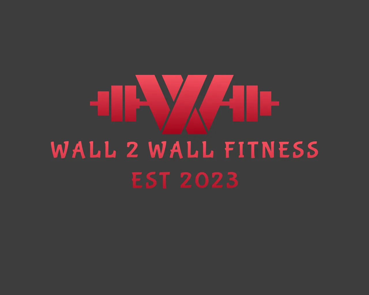 Red stylized logo with barbell and the letters W and W, text below reads Wall 2 Wall Fitness EST 2023 on a dark gray background.