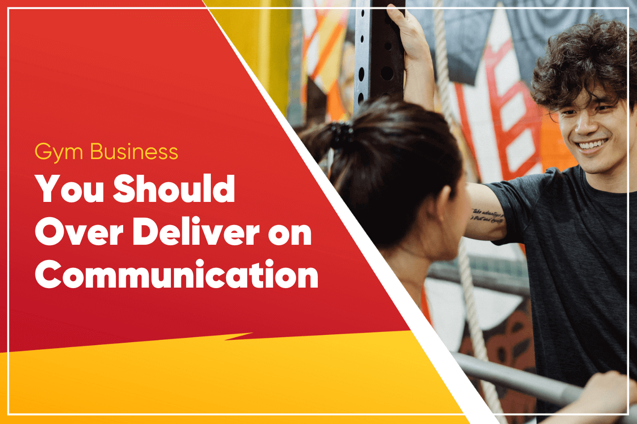 Smiling gym coach talking with a woman by a climbing rope, red banner reading You Should Over Deliver on Communication
