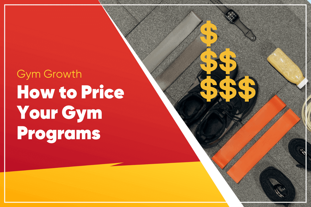 Sneakers, resistance bands, a smartwatch and gold dollar signs on a gym floor, beside text How to Price Your Gym Programs