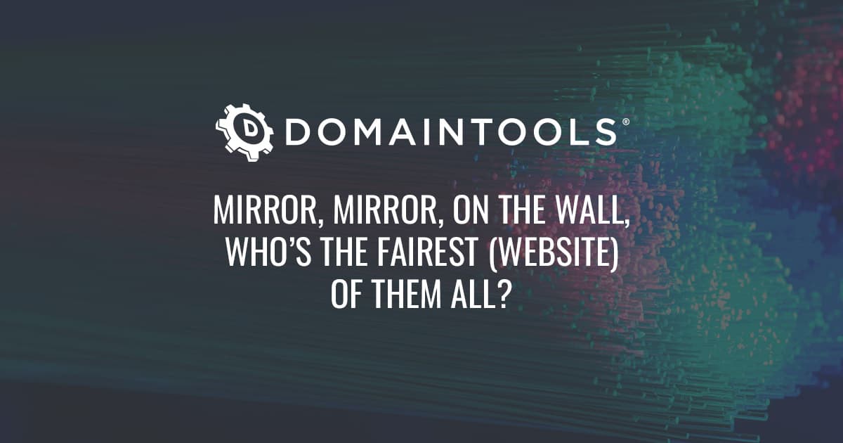 Mirror, Mirror, on the Wall, Who’s the Fairest (website) of Them all?