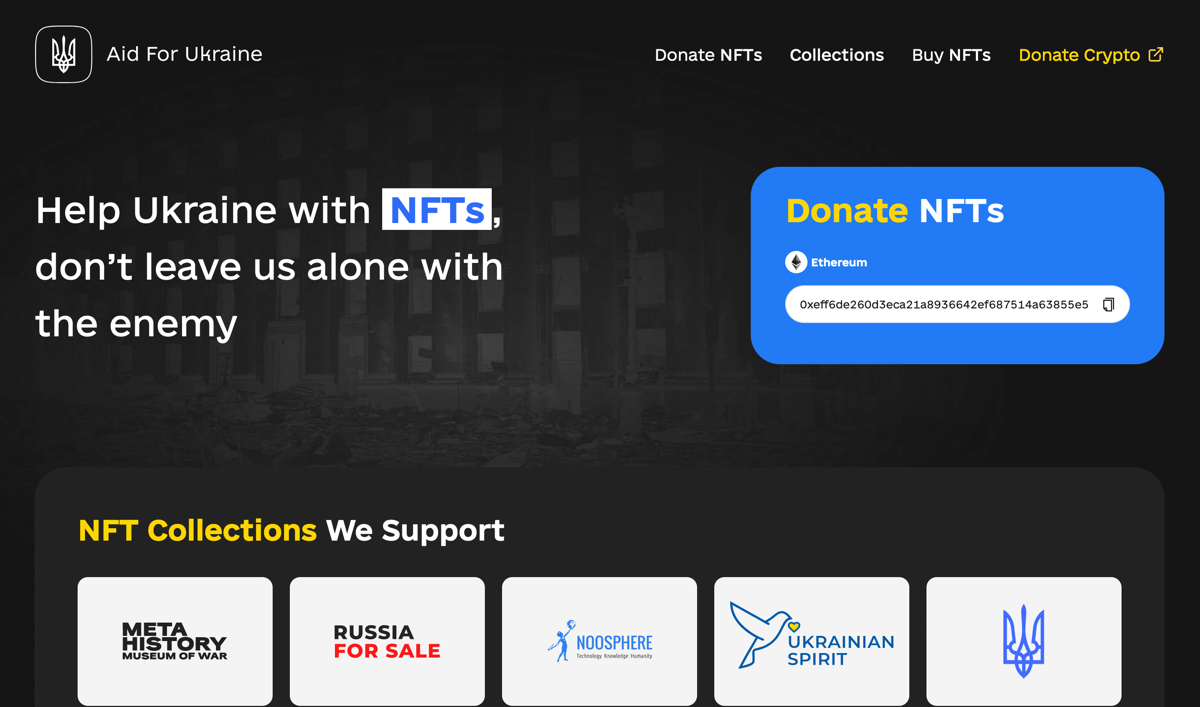 A website homepage for "Aid For Ukraine" urges you to support Ukraine with NFTs. Donate crypto, buy NFTs, and view supported collections—plus a highlighted Ethereum address to avoid fraudsters impersonate Ukraine's government.