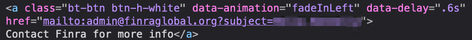 Screenshot of HTML code displaying a mailto: email link with animation and delay attributes. The link text reads "Contact FINRA for more info," highlighting protections against financial advisor impersonation. Some address details are partially blurred.