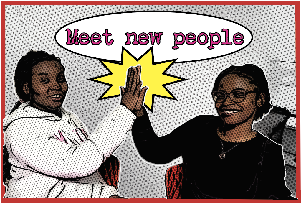 Meet new people