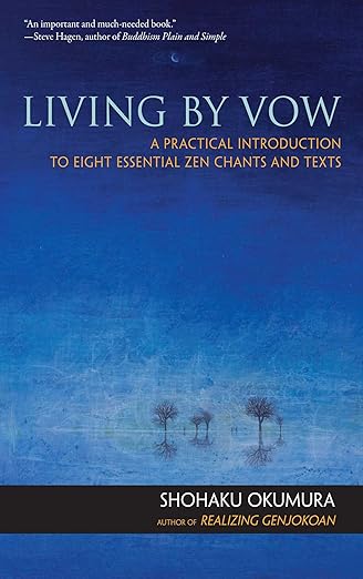 Book cover of Living by Vow by Shohaku Okumura with blue background and small leafless trees reflected in water.