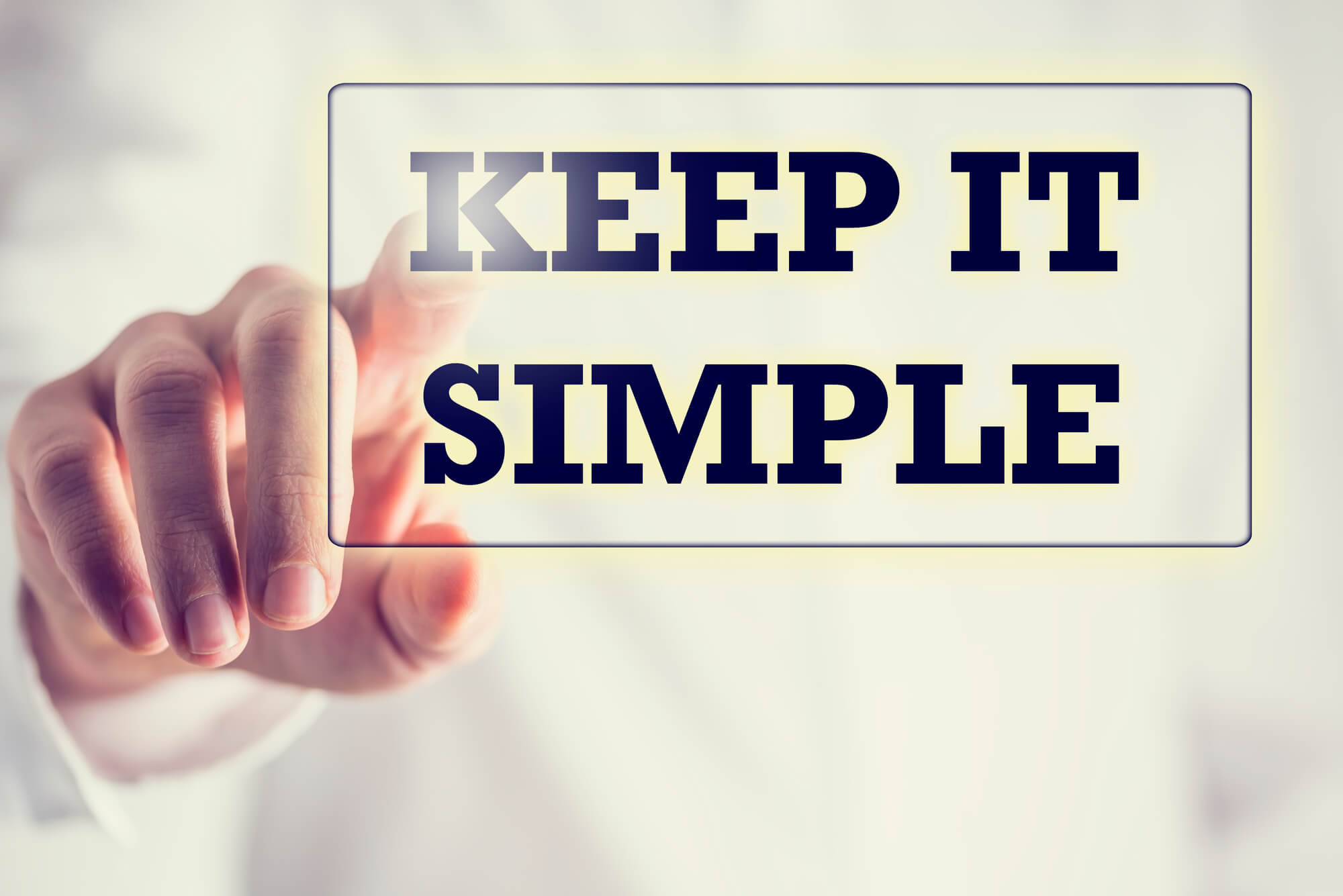 keep it simple