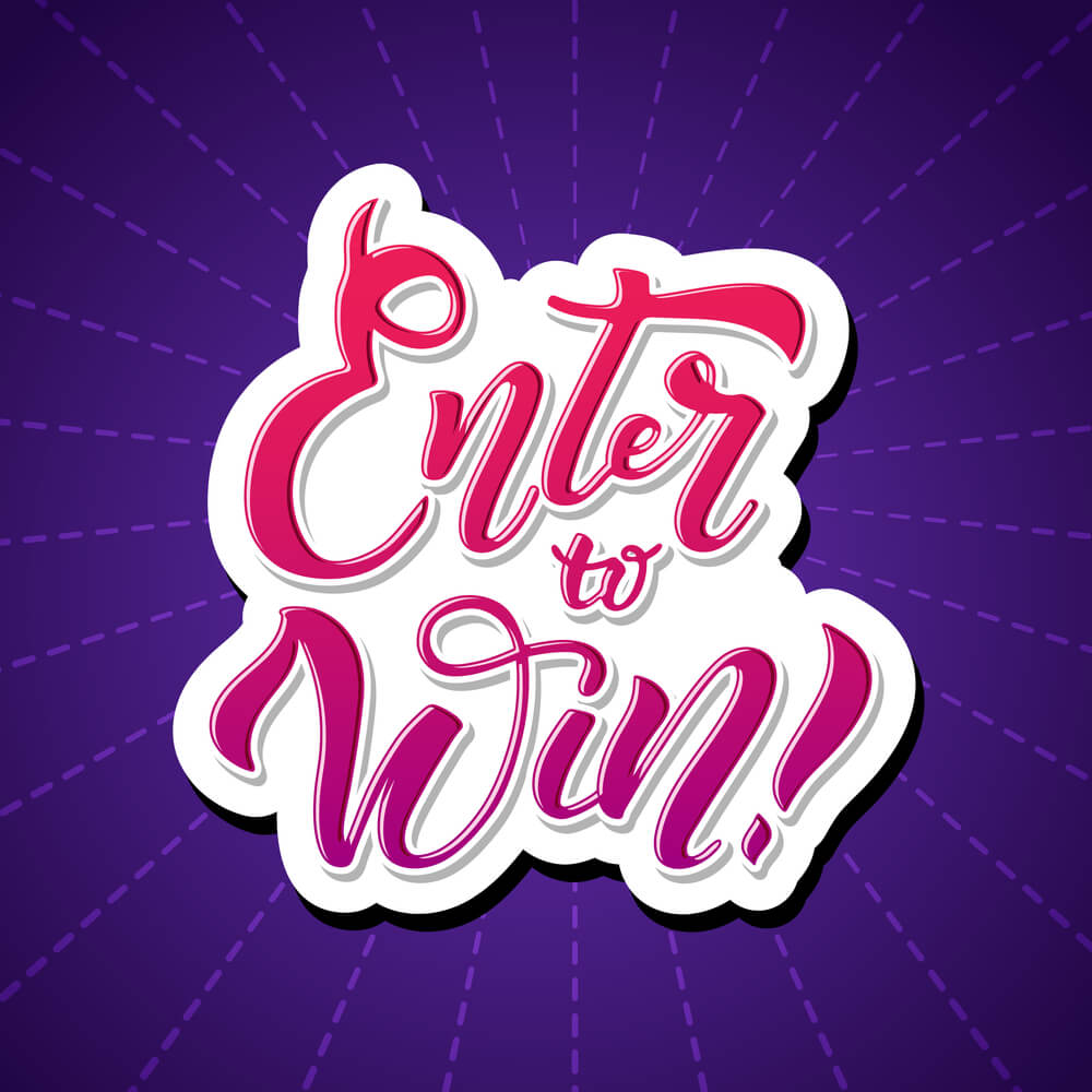 The phrase "enter to win" in a poster