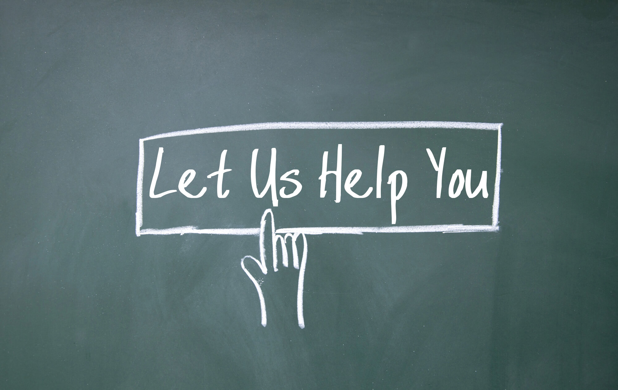 let us help you written on chalkboard