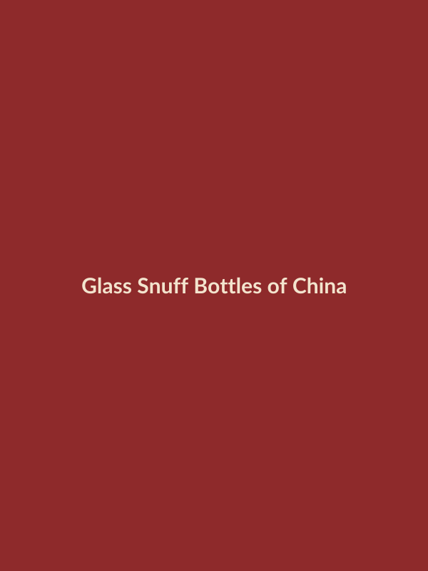 Cover of Glass Snuff Bottles of China