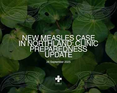 New Measles Case in Northland: Clinic Preparedness Update