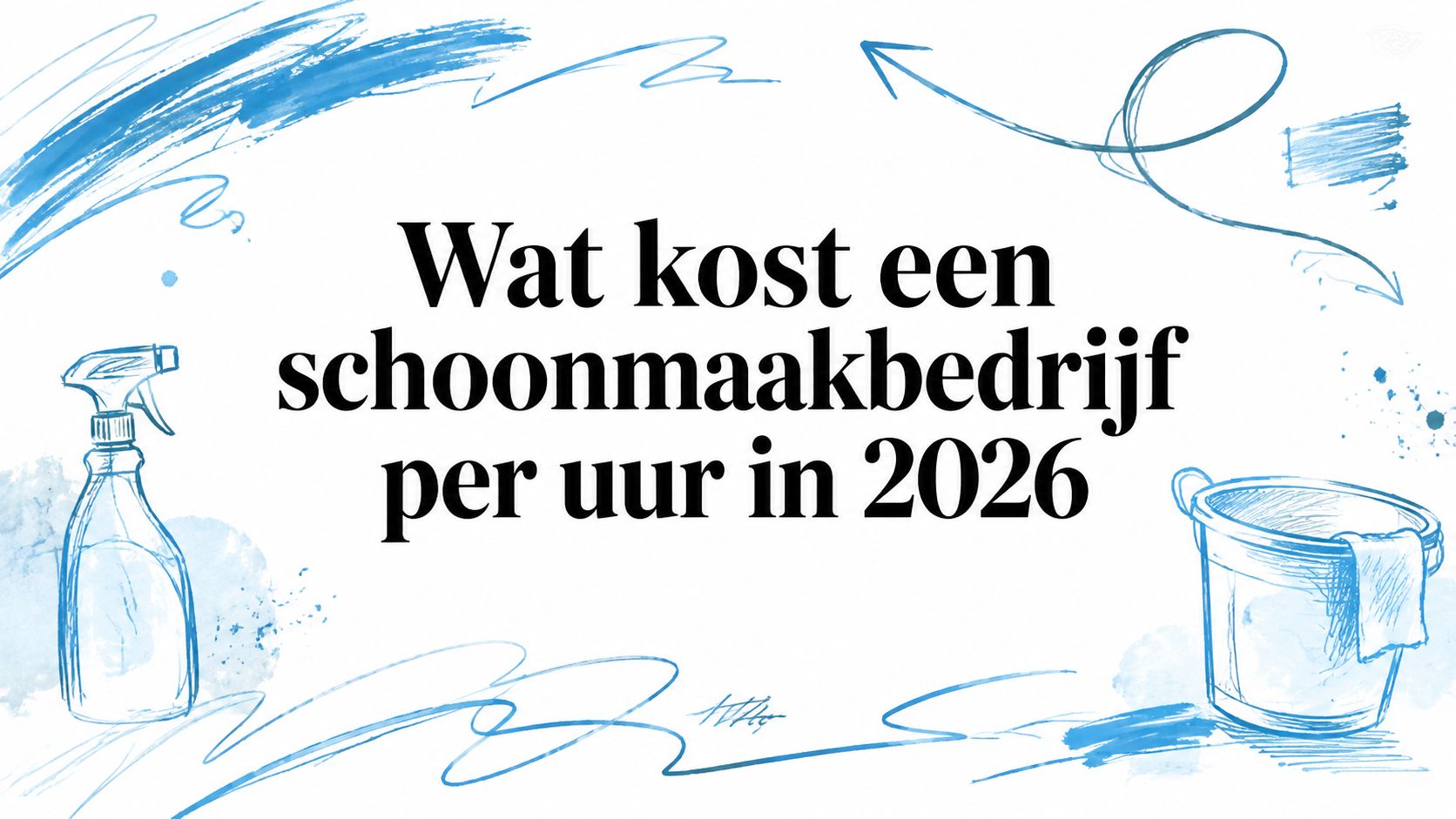 Wat kost een schoonmaakbedrijf per uur in 2026