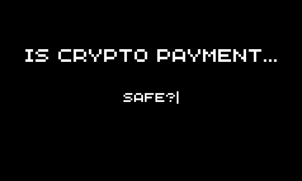 Is crypto payment secure?