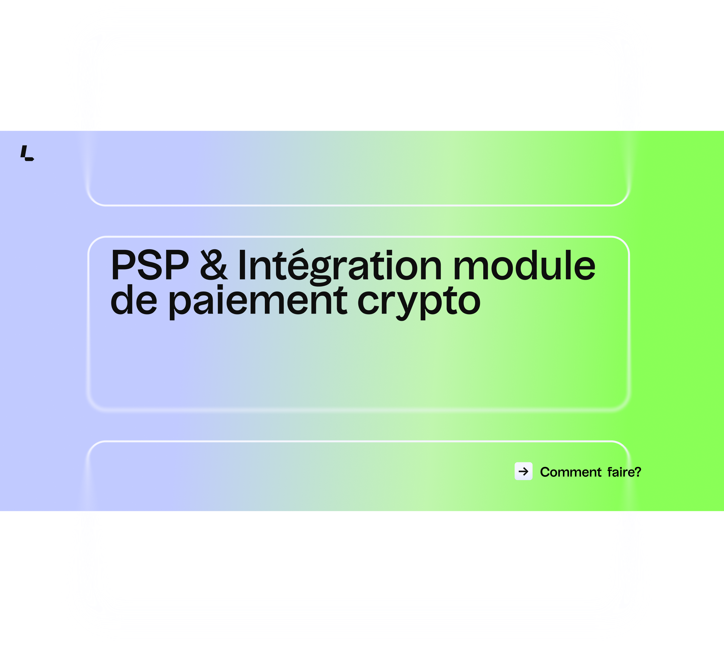 PSP I Pourquoi Intégrer un modul de Paiement Crypto ?