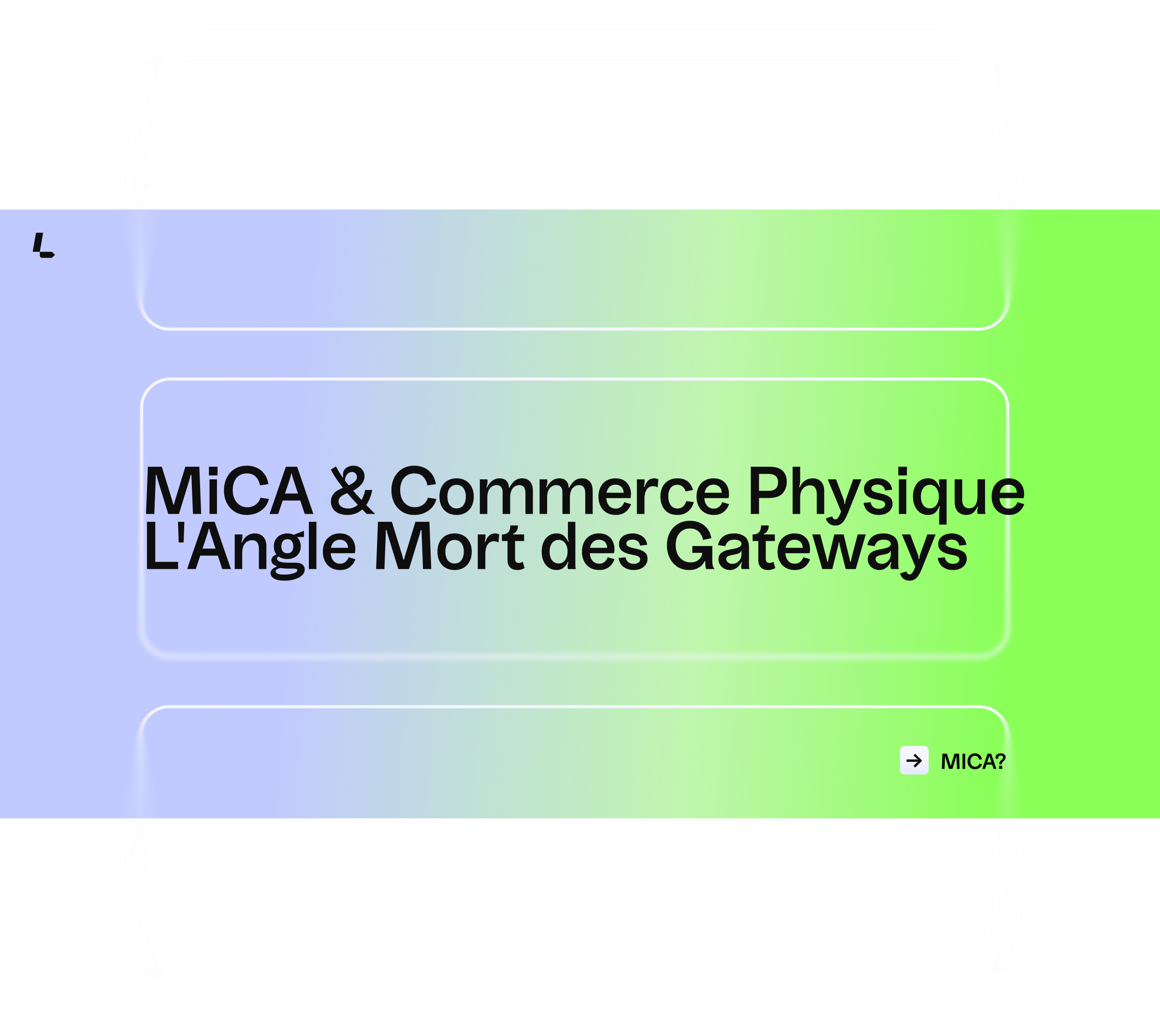 MiCA et Commerce Physique I l'Angle Mort des Gateways "en ligne"