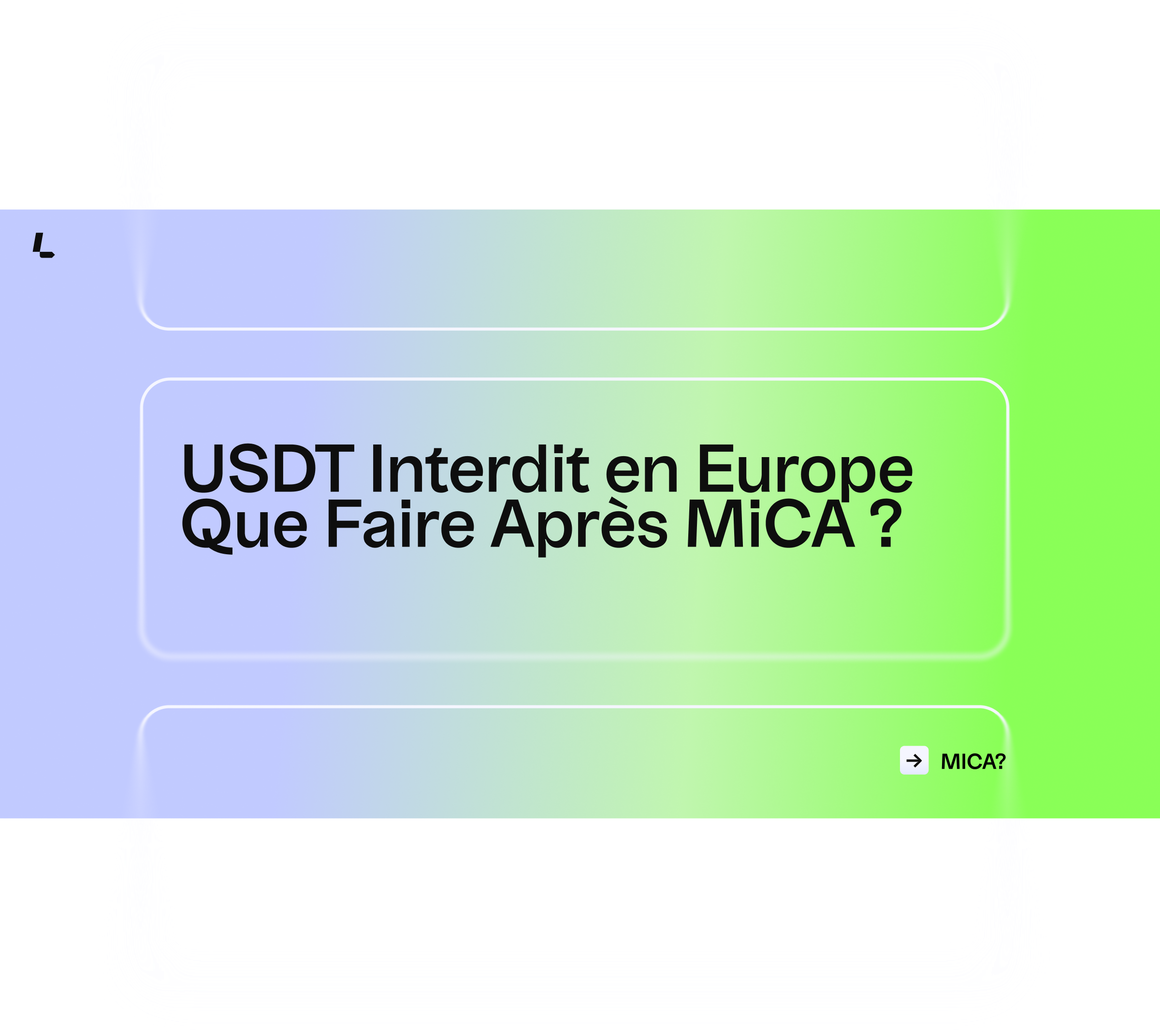 USDT Interdit en Europe I Que Faire Après MiCA ?