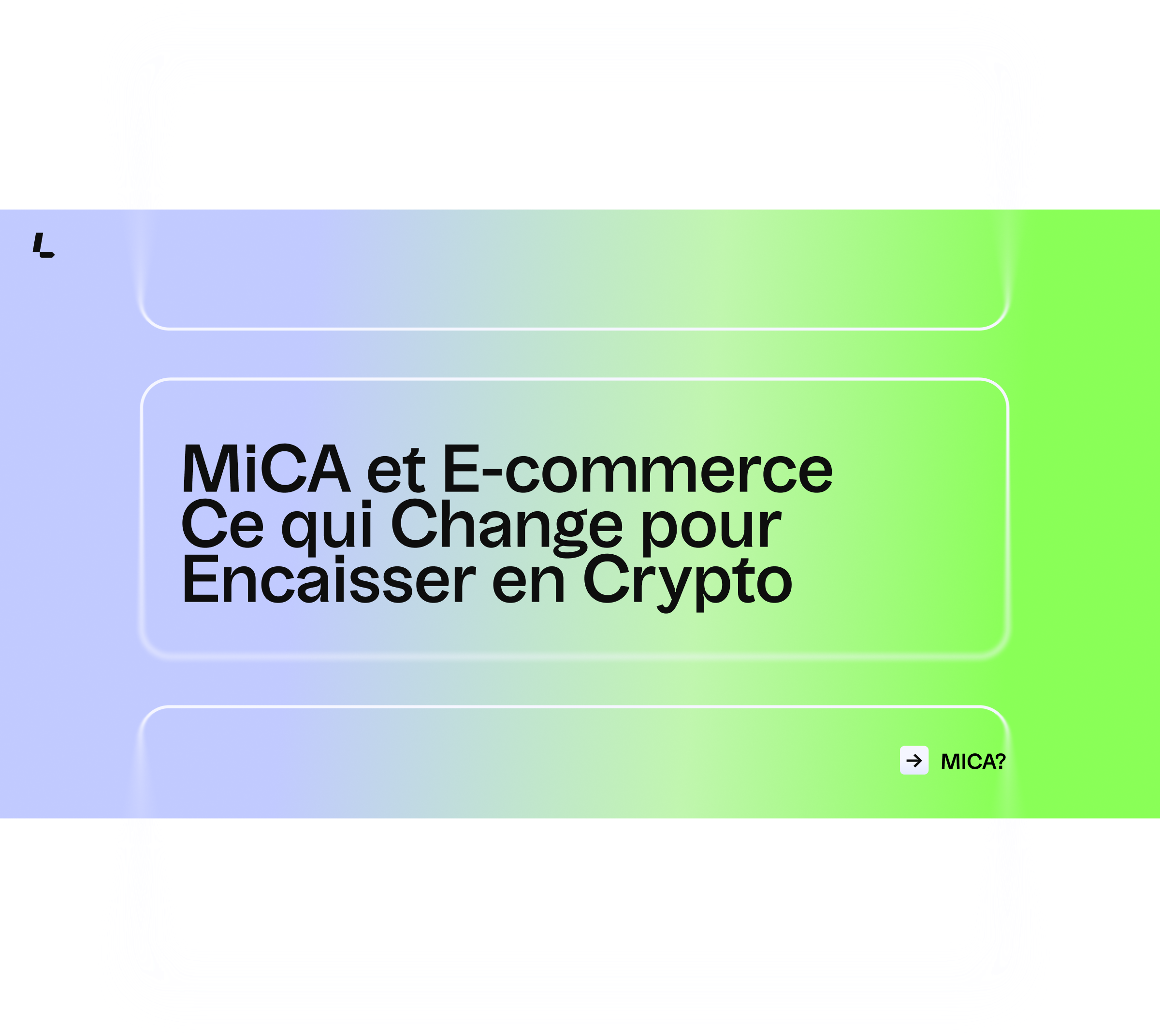 MiCA et E-commerce I Ce qui Change pour Encaisser Crypto 