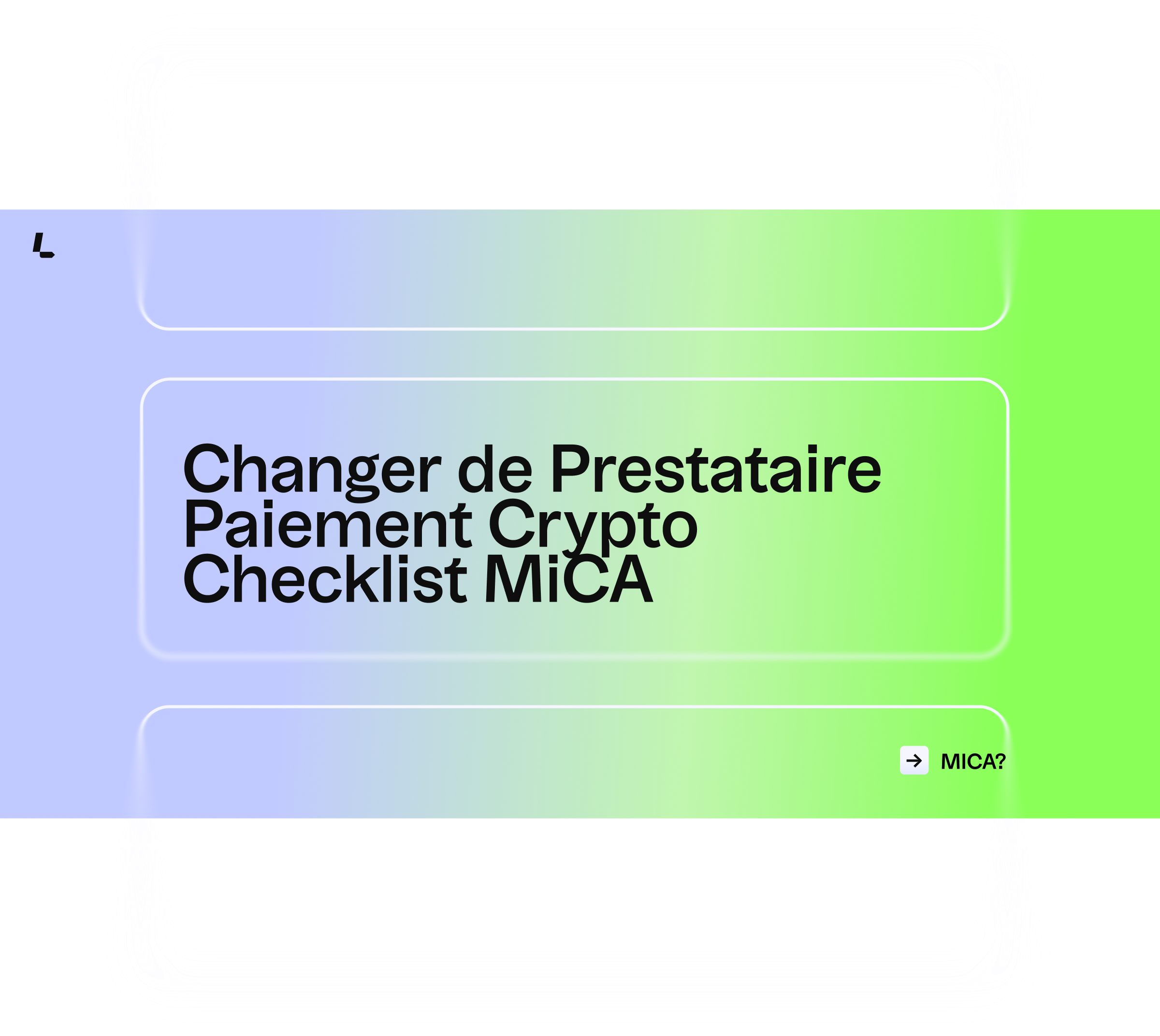 Changer de Prestataire Paiement Crypto I Checklist MiCA