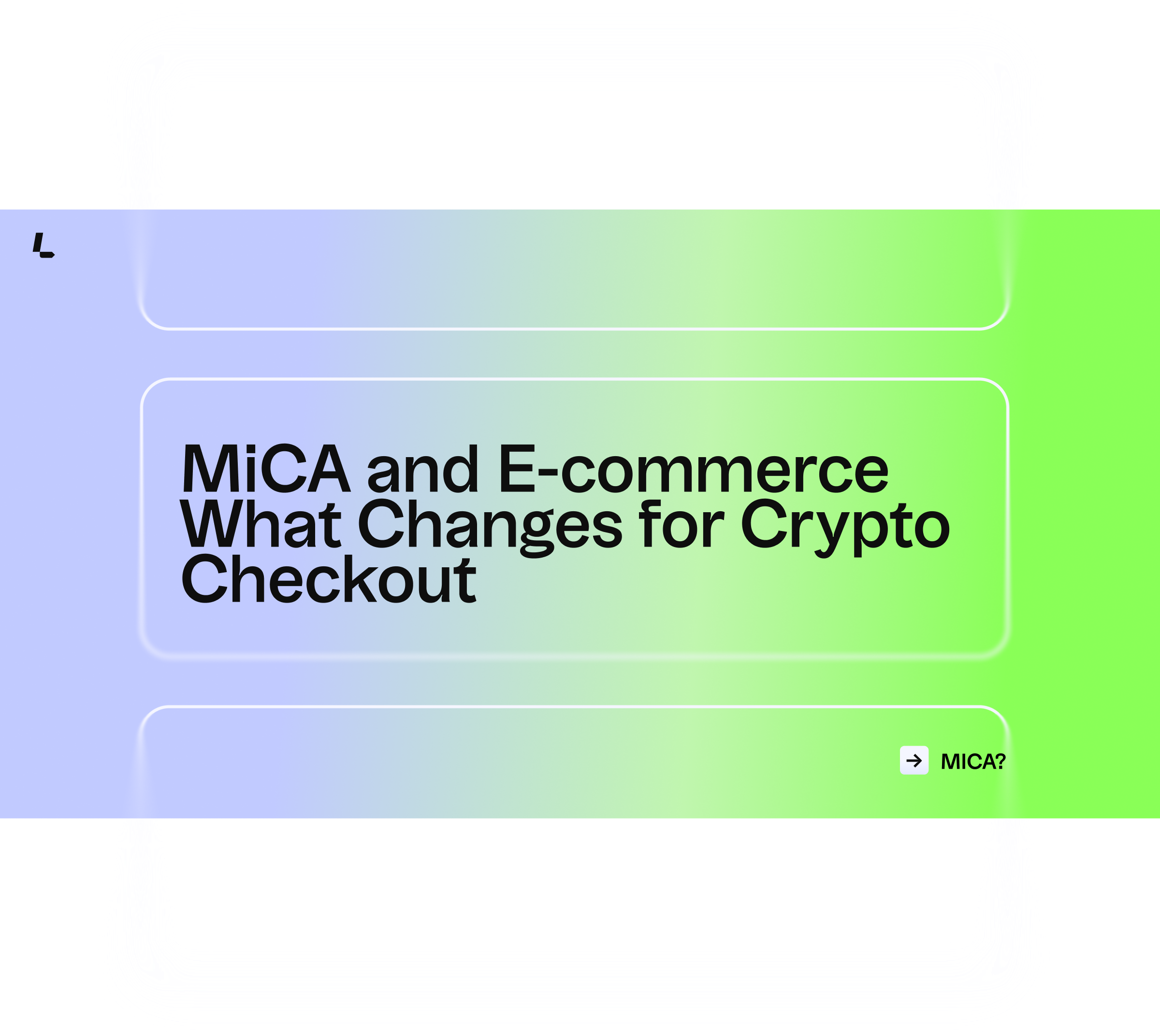 MiCA and E-commerce I What Changes for Crypto Checkout