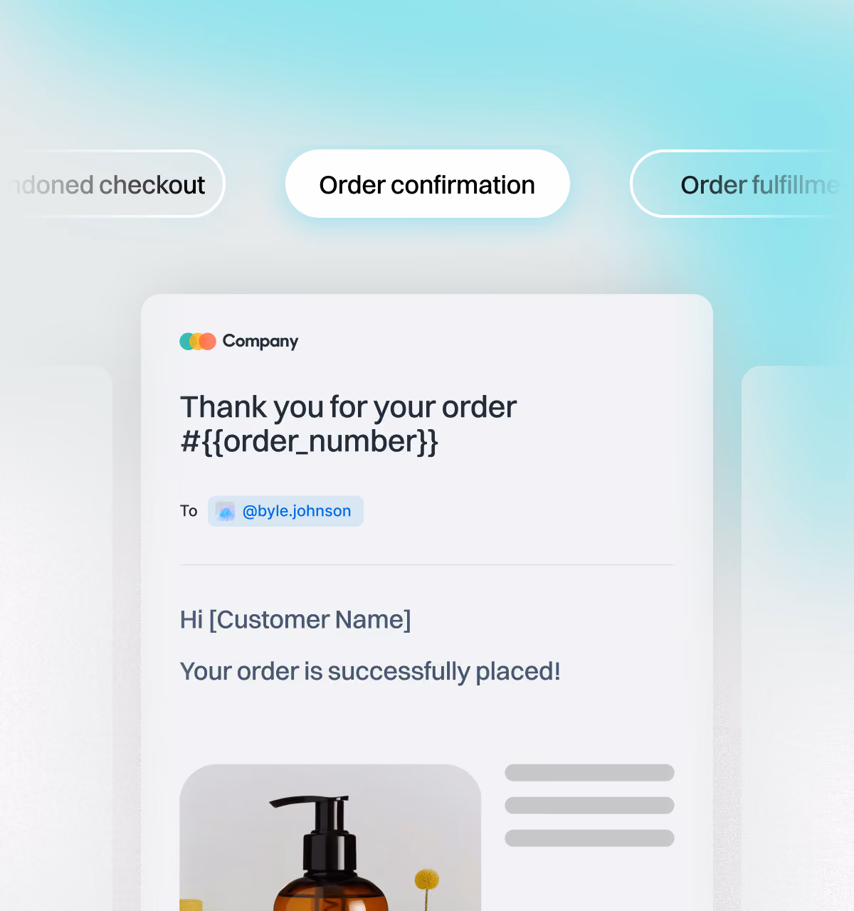 Order confirmation email template alongside abandoned checkout and order fulfillment templates