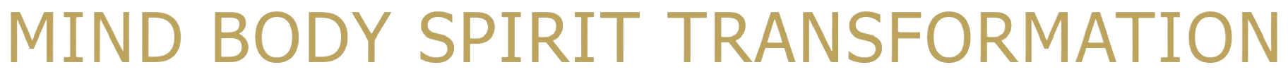 MIND BODY SPIRIT TRANSFORMATION