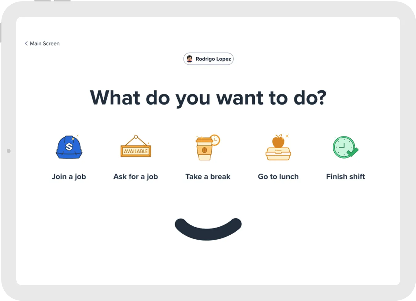 Tablet screen showing a user menu with options: Join a job, Ask for a job, Take a break, Go to lunch, and Finish shift under the question 'What do you want to do?'