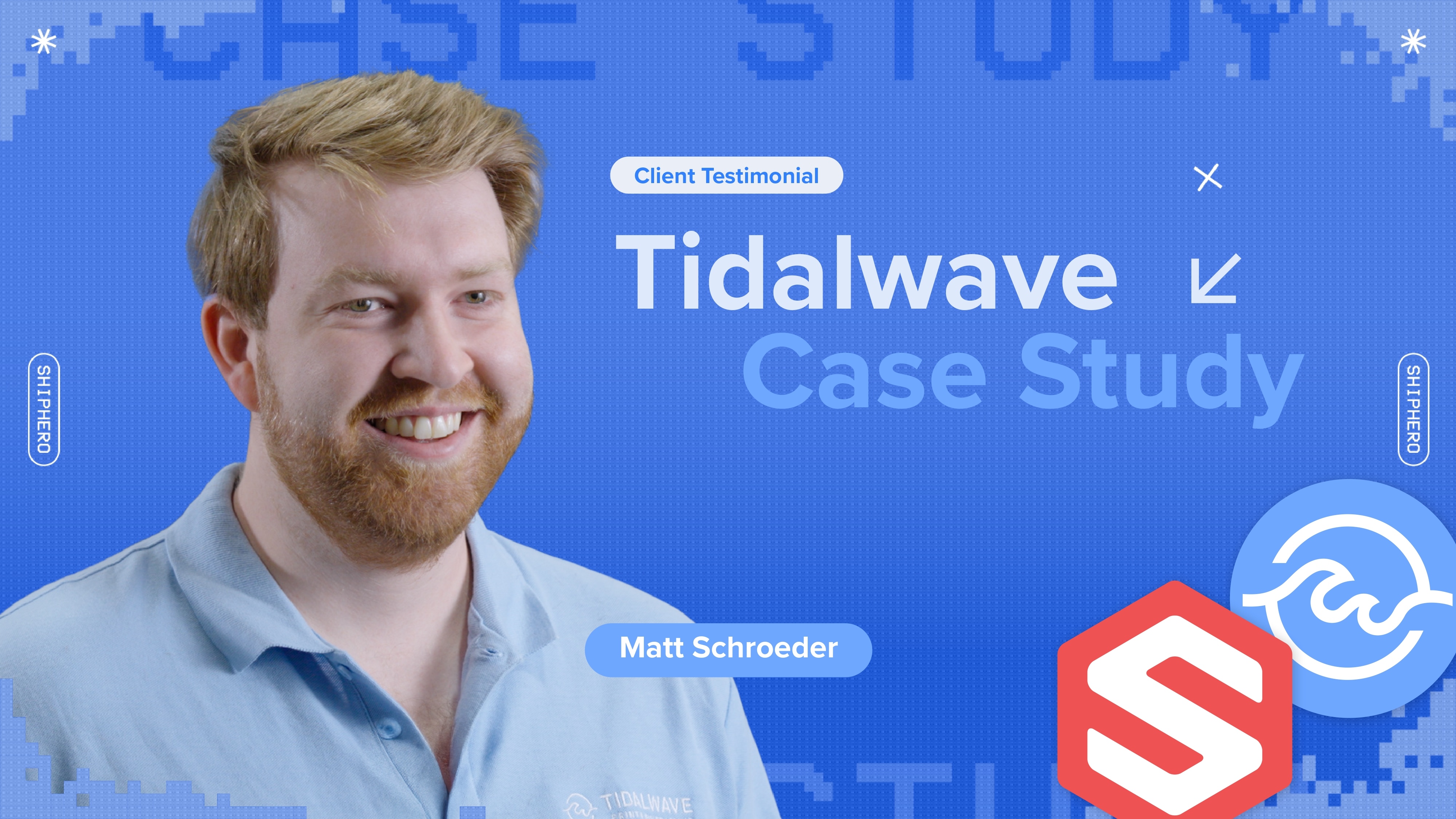 Tidalwave client Matt Schroeder ShipHero case study testimonial.