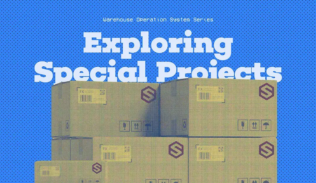 Stacked warehouse boxes under text 'Exploring Special Projects' on blue dotted background.