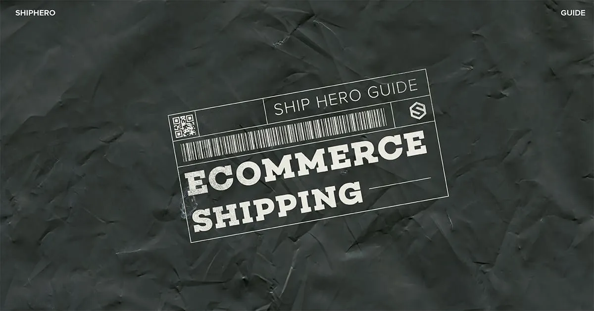 Ship Hero Guide label with barcode and text reading ECOMMERCE SHIPPING on crumpled dark background.