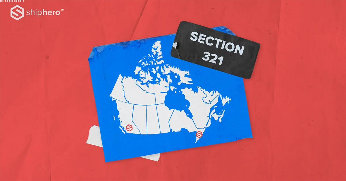 Map of Canada on blue paper with Section 321 label and Shiphero logos on a red background.