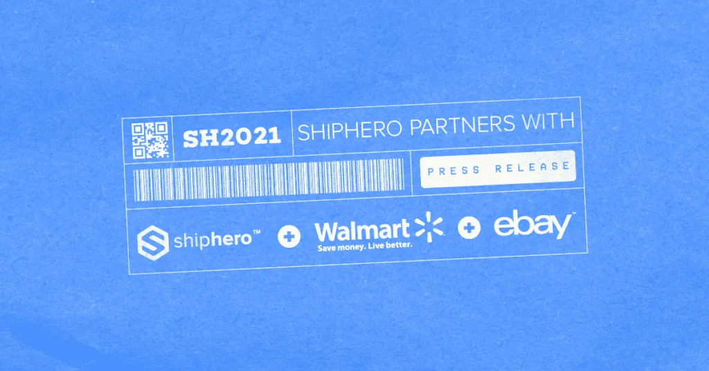 ShipHero partners with Walmart and eBay in a 2021 press release on blue background with barcode and logos.