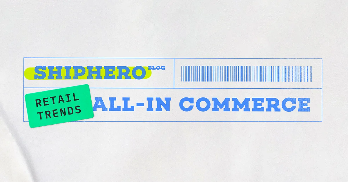 Logo text 'SHIPHERO' with 'BLOG' and label 'RETAIL TRENDS' above 'ALL-IN COMMERCE' text on white background.