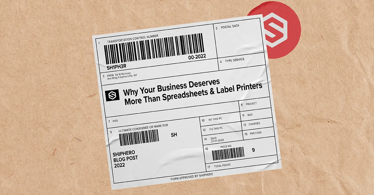 Label styled like a shipping form with text Why Your Business Deserves More Than Spreadsheets & Label Printers.