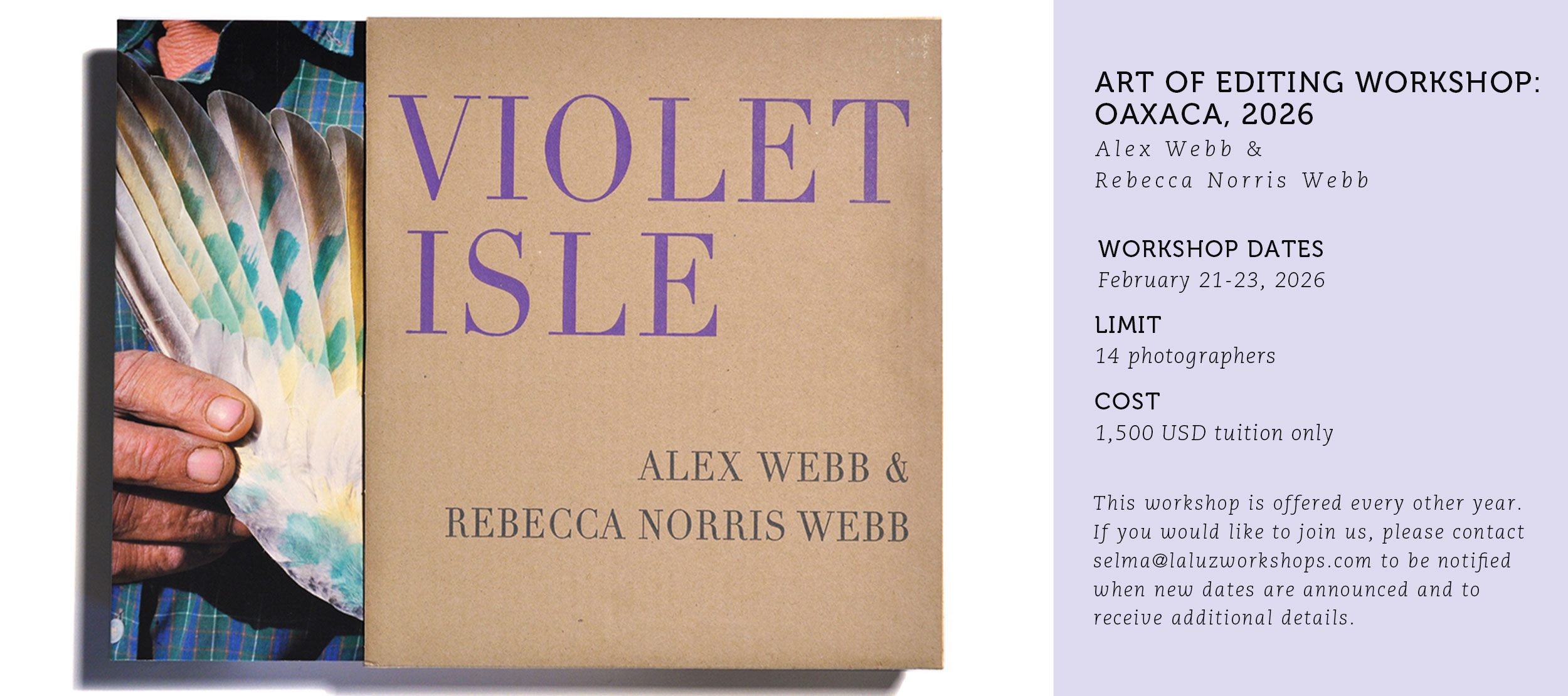 Cover of the book 'Violet Isle' by Alex Webb and Rebecca Norris Webb alongside text about the Art of Editing Workshop in Oaxaca, February 21-23, 2026, limited to 14 photographers with a tuition cost of 1,500 USD.