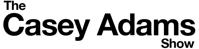 The Casey Adams Show text logo in bold black font.