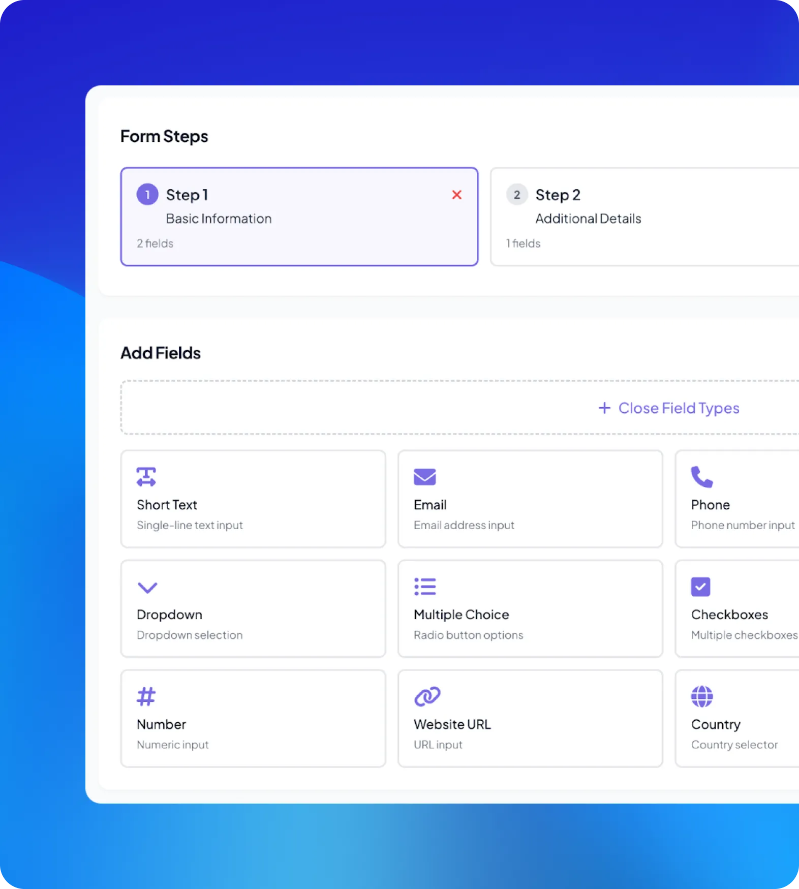 User interface showing form steps with 'Step 1 Basic Information' selected and different field types to add including Short Text, Email, Phone, Dropdown, Multiple Choice, Checkboxes, Number, Website URL, and Country.