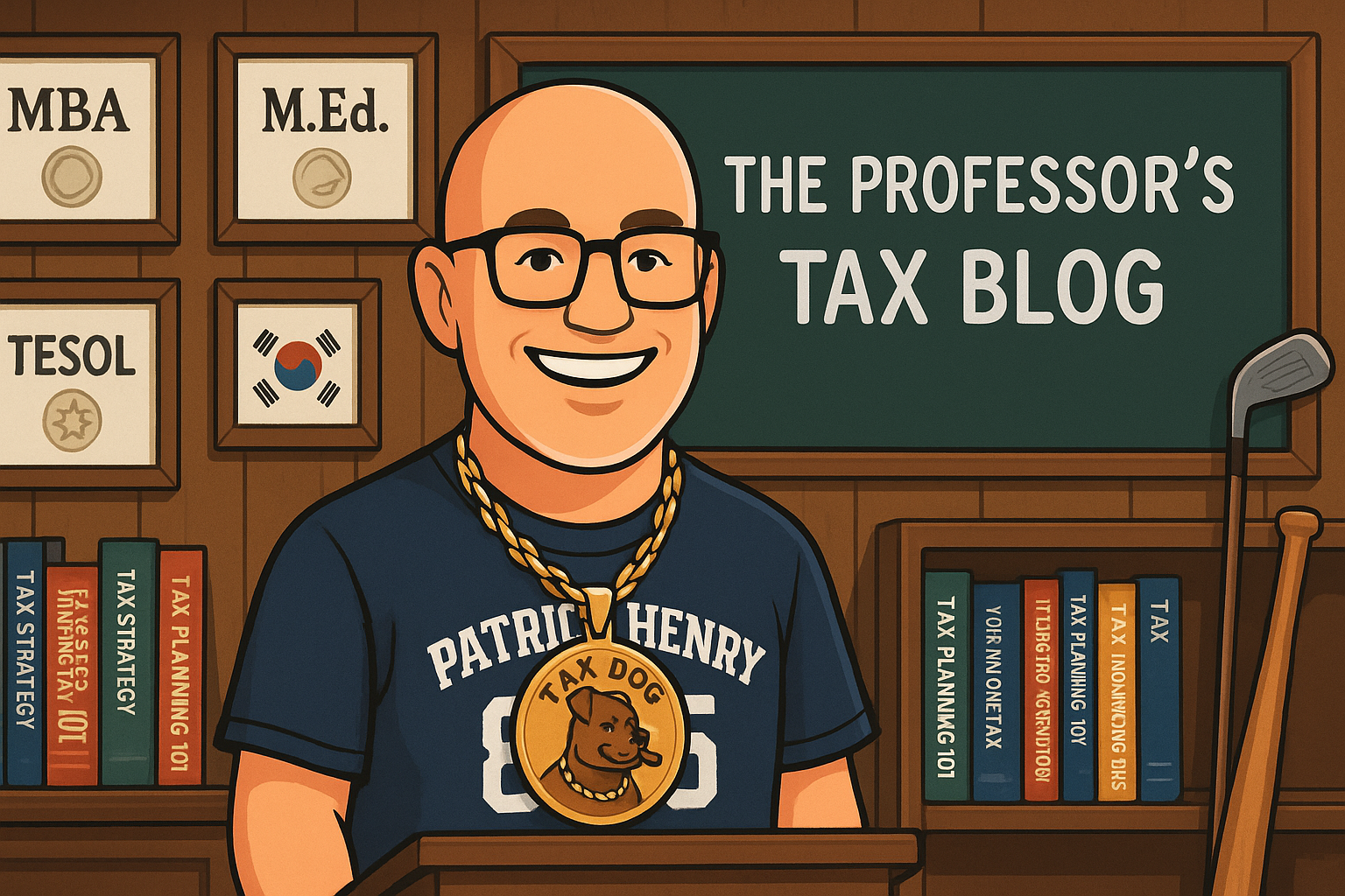 Illustration of a smiling bald man wearing glasses and a large gold pendant with a dog labeled 'Tax Dog,' standing in front of a bookshelf and a chalkboard reading 'The Professor's Tax Blog.'