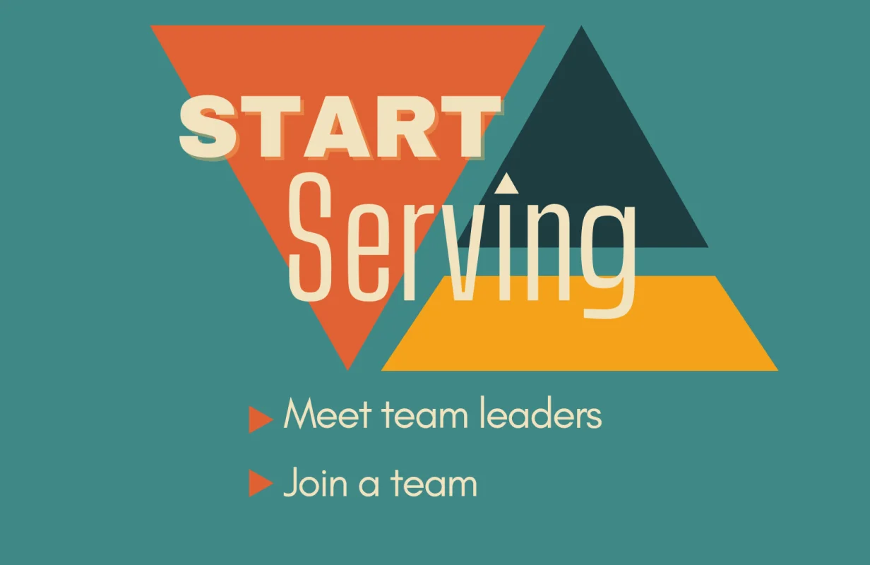 Graphic with overlapping red, dark green, and orange triangles and text: Start Serving. Bullet points: Meet team leaders, Join a team.