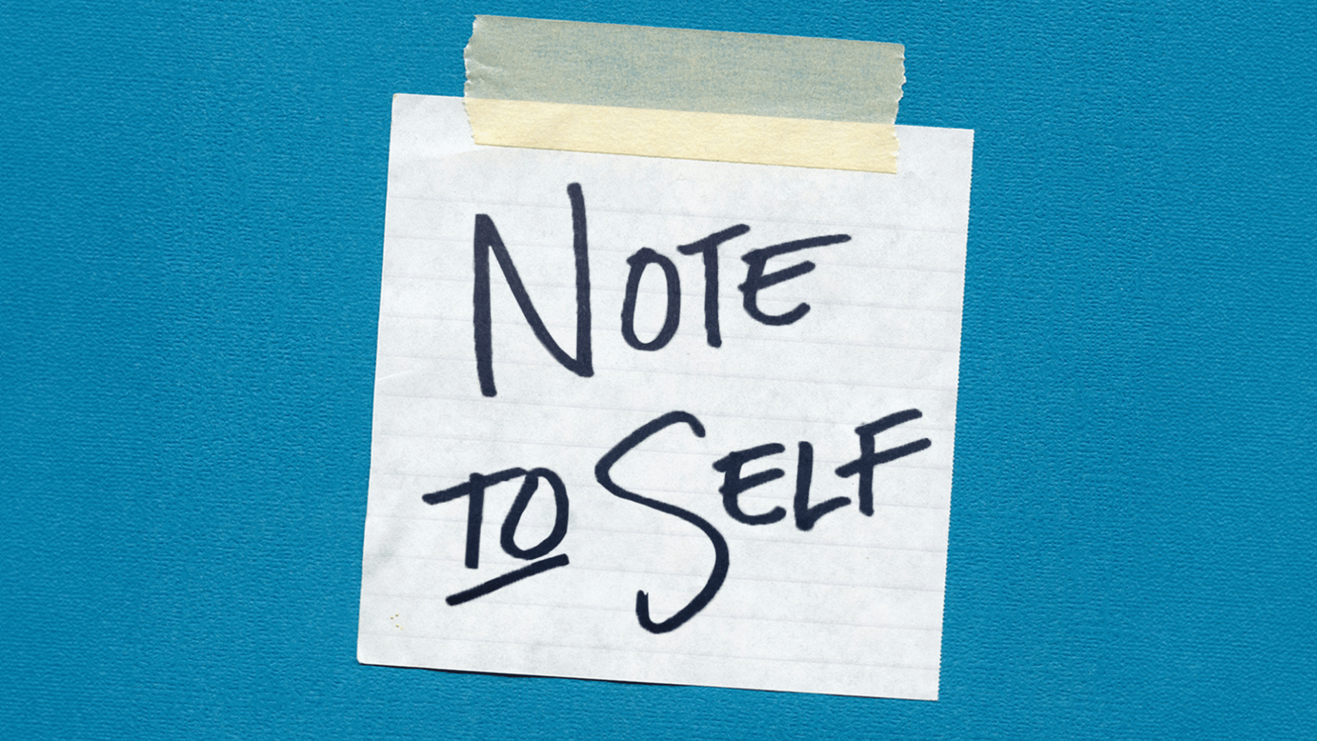 Sticky Note on blue background. Says "Note to Self"