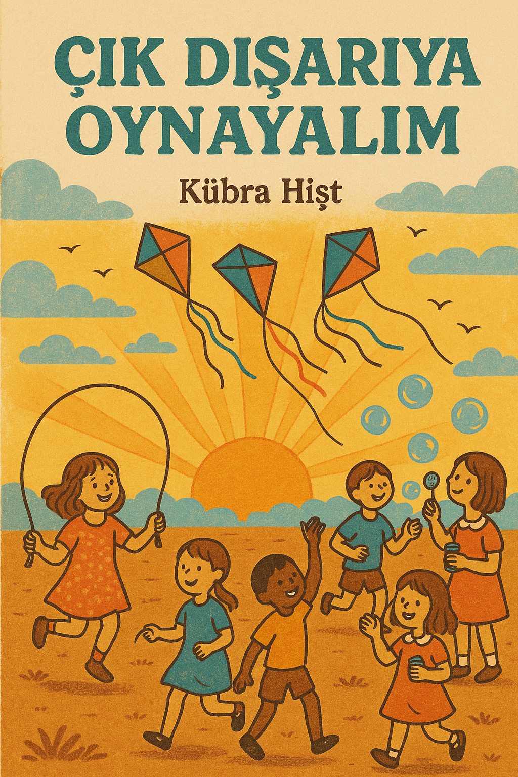 Illustration of six children playing outside with kites, jumping rope, and blowing bubbles at sunset.