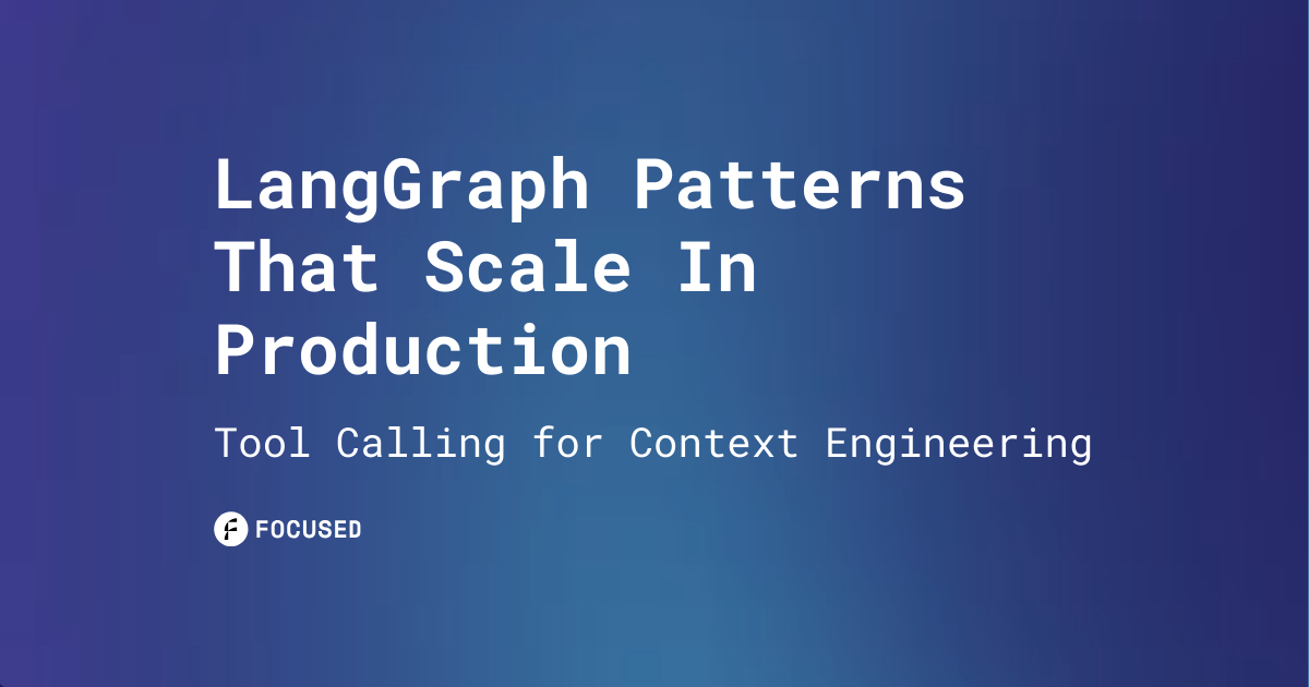 LangGraph tool calling for context engineering