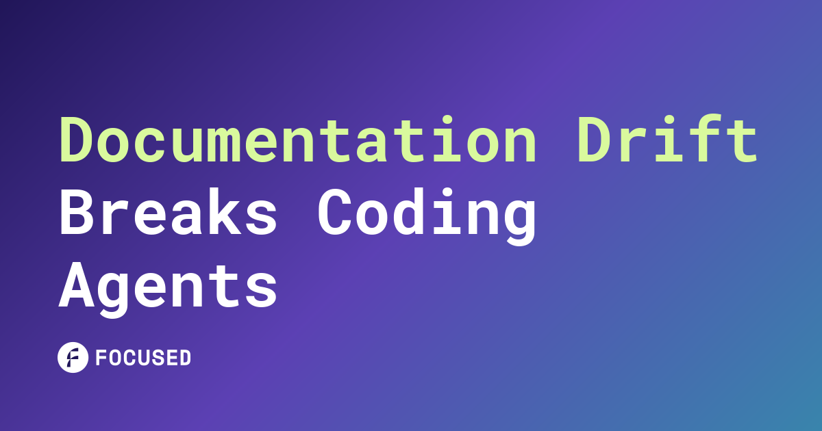 Blog card for Documentation Drift Breaks Coding Agents