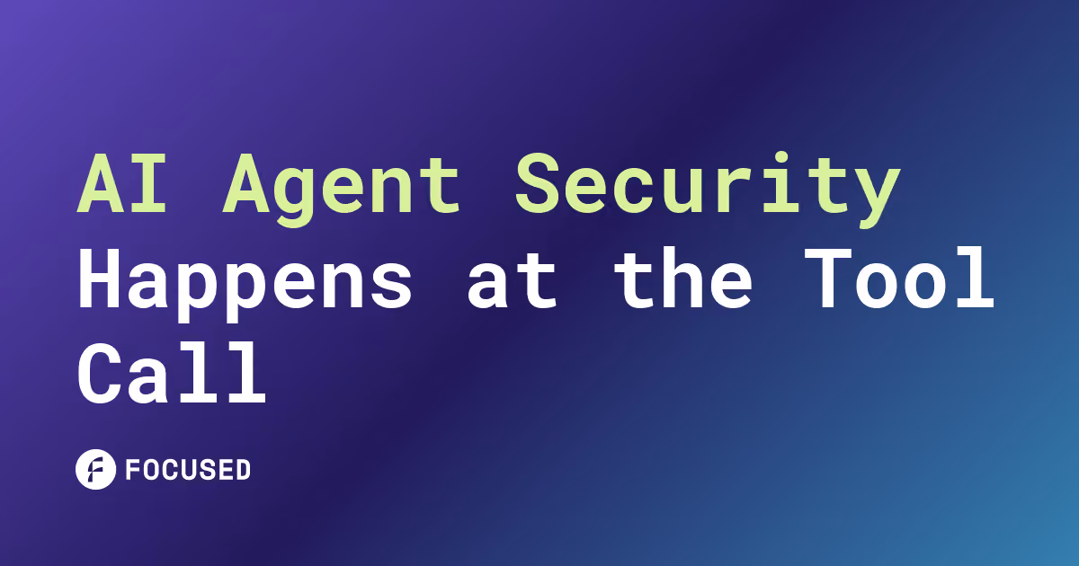 OG card for AI Agent Security Happens at the Tool Call