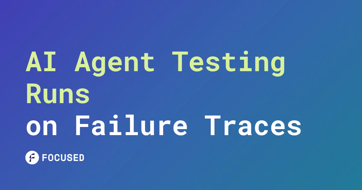 AI Agent Testing Runs on Failure Traces