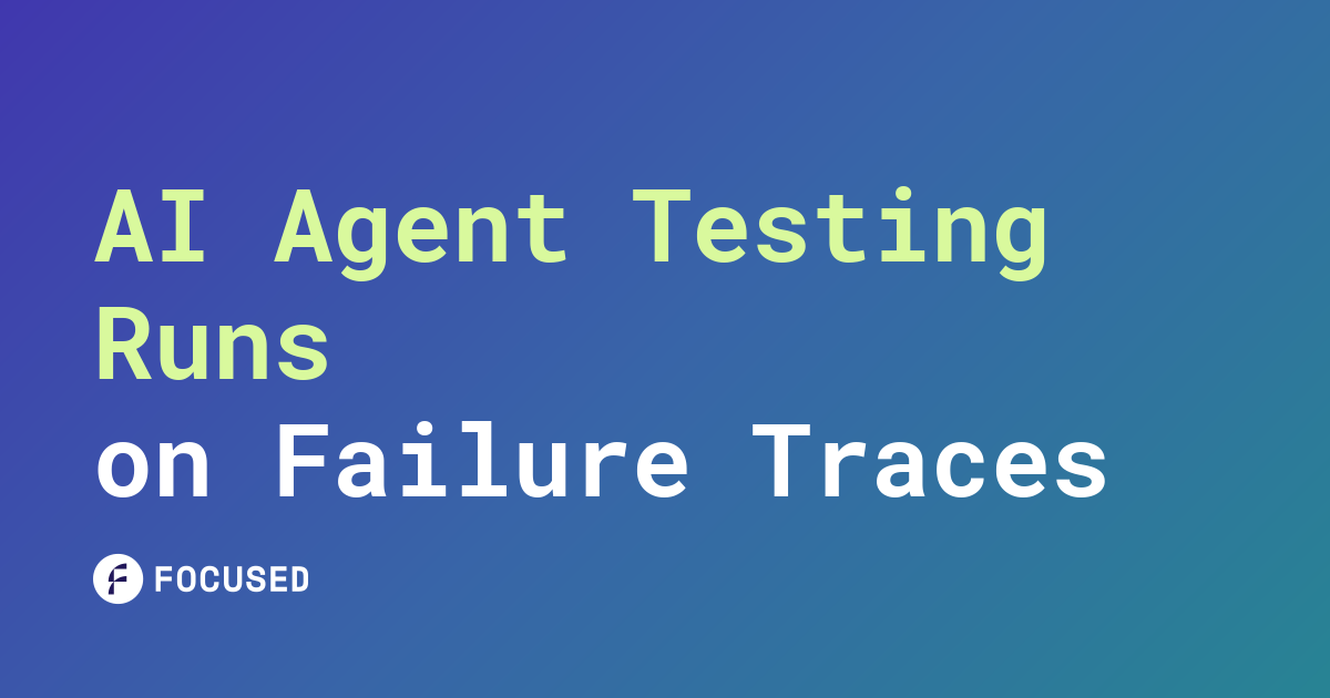 AI Agent Testing Runs on Failure Traces
