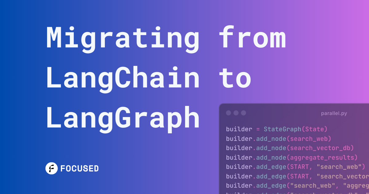 Focused blog card: Migrating from LangChain to LangGraph
