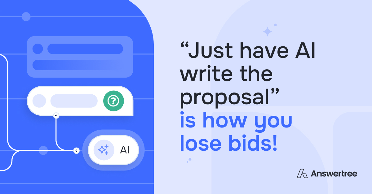 Answertree AI Bid Software "Just Have AI Write the Proposal”