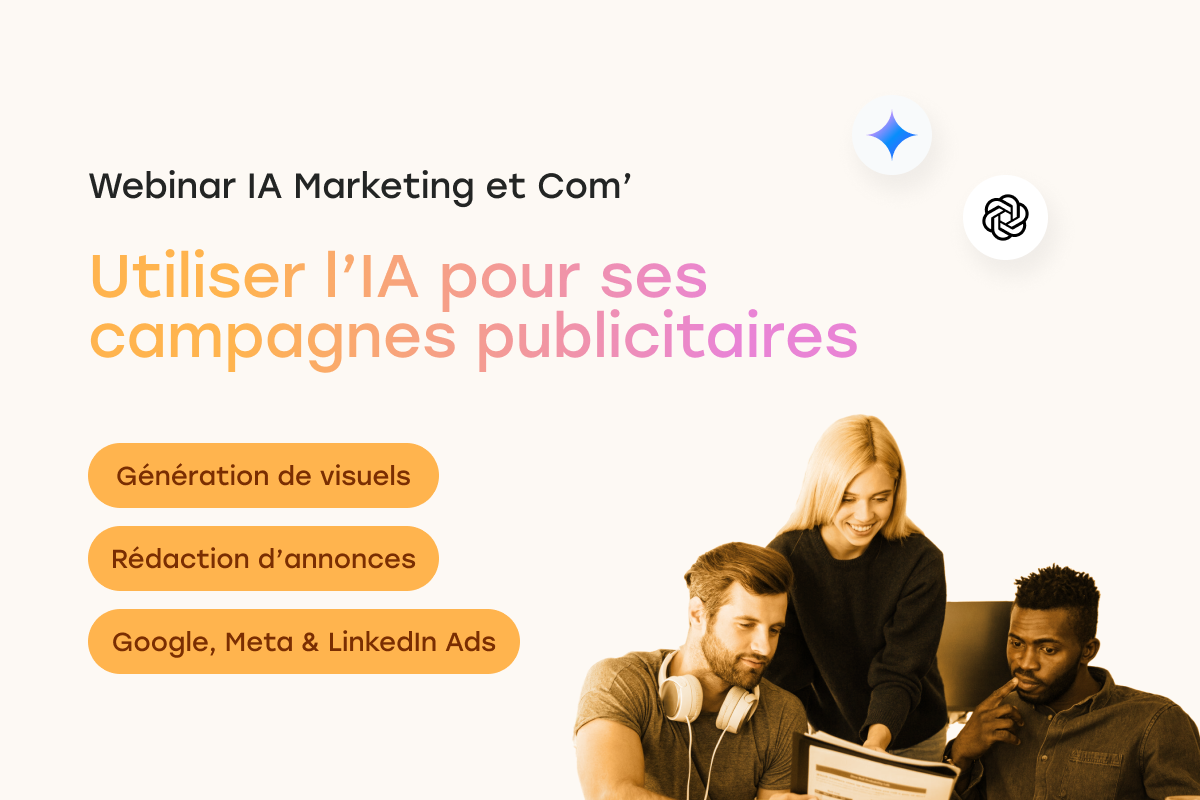 IA SEA : Utiliser l'IA pour ses campagnes publicitaires avec Meta Ads, Google Ads, LinkedIn Ads
