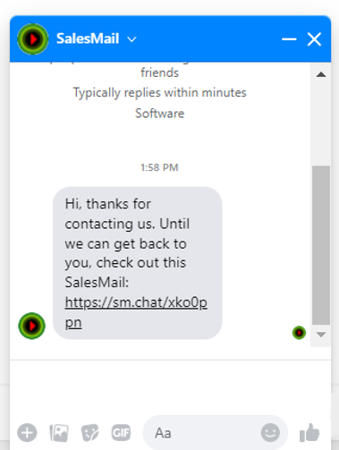 A screenshot of a chat window for "SalesMail," an automated customer service messaging platform. The header displays the name "SalesMail" with a green and red circular logo next to it. Below, it states, "Typically replies within minutes" with "Software" written underneath. In the chat window, there is an automated message saying, "Hi, thanks for contacting us. Until we can get back to you, check out this SalesMail: link"" The chat interface has icons for options like emojis, GIFs, and attachments at the bottom.