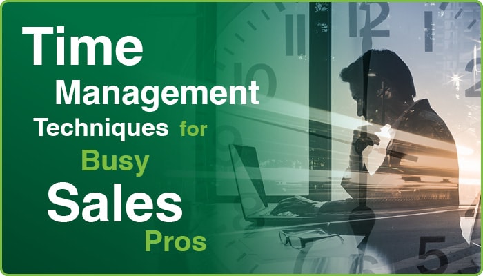 time management techniques for busy sales pros