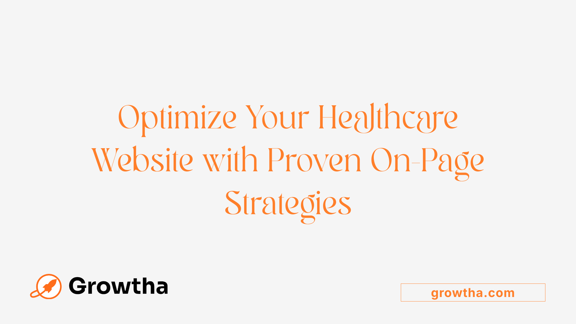 Optimize Your Healthcare Website with Proven On-Page Strategies